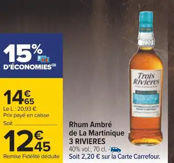 Carrefour 3 rivieres rhum ambré de la martinique offre
