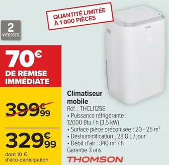Carrefour Thomson climatiseur mobile offre