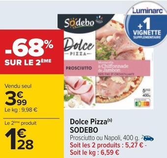 Carrefour Sodebo dolce pizza offre