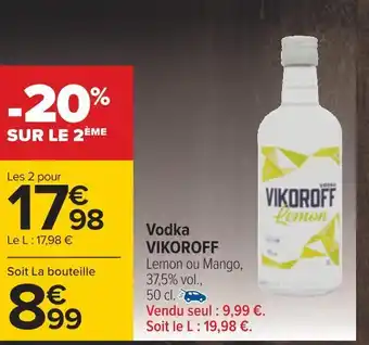 Carrefour Vikoroff vodka offre