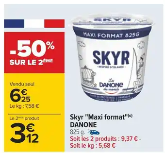 Carrefour Danone skyr maxi format offre