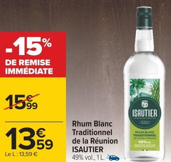 Carrefour Isautier rhum blanc traditionnel de la réunion offre