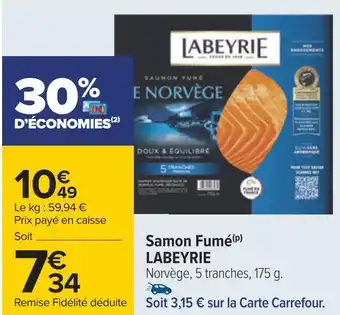 Carrefour Labeyrie saumon fumé offre