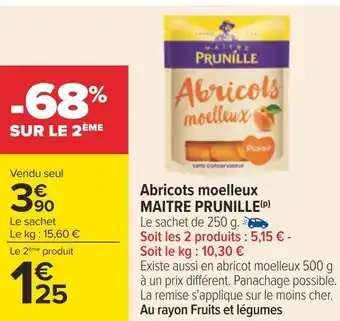 Carrefour Maitre prunille abricots moelleux offre