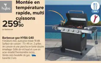 Carrefour Hyba barbecue gaz g40 offre