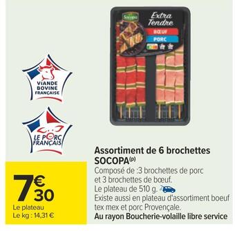Carrefour Socopa assortiment de 6 brochettes offre