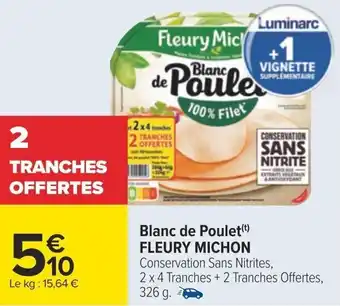Carrefour Blanc de Poulet(t) FLEURY MICHON offre