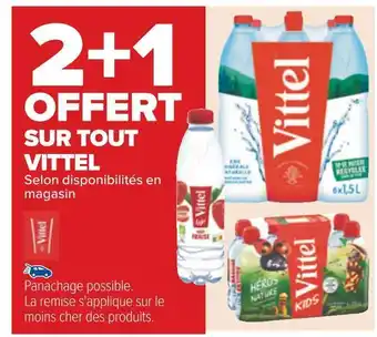 Carrefour Vittel 2+1 offert sur tout vittel offre