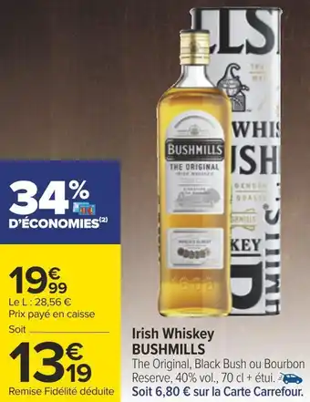 Carrefour Bushmills irish whiskey offre
