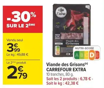 Carrefour Viande des Grisons(n) CARREFOUR EXTRA offre