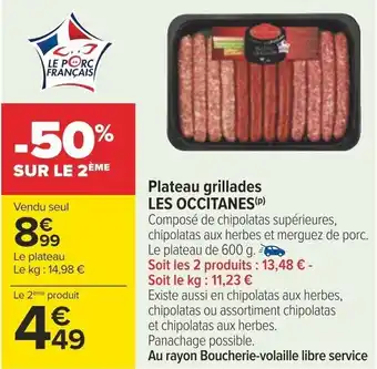Carrefour Plateau grillades LES OCCITANES(P) offre
