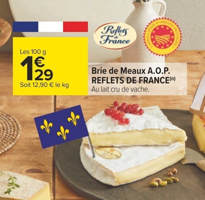 Carrefour Brie de Meaux A.O.P. REFLETS DE FRANCE(n) offre
