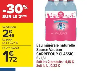 Carrefour Eau minérale naturelle Source Vauban CARREFOUR CLASSIC' offre