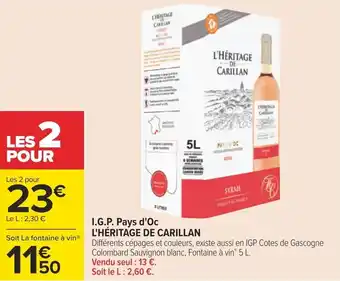 Carrefour I.G.P. Pays d'Oc L'HÉRITAGE DE CARILLAN offre
