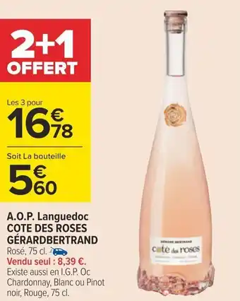 Carrefour A.O.P. Languedoc COTE DES ROSES GÉRARDBERTRAND offre