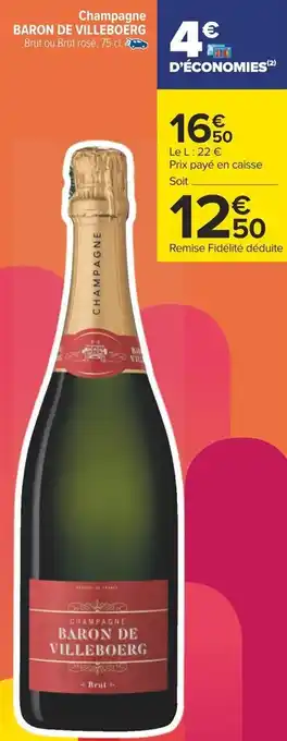 Carrefour Champagne BARON DE VILLEBOERG offre