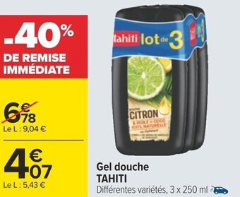 Carrefour Gel douche TAHITI offre