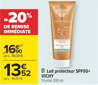 Carrefour Lait protecteur SPF50+ VICHY offre