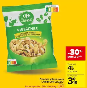 Carrefour Market Carrefour classic pistaches grillées salées offre