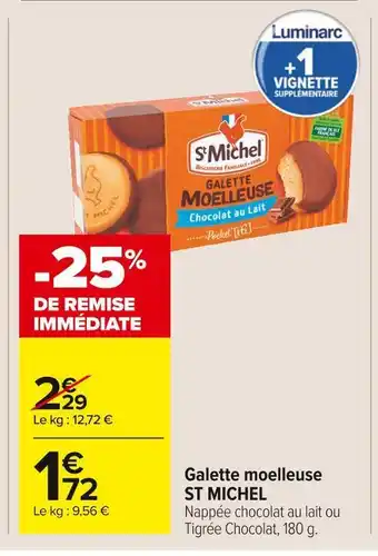 Carrefour Market St michel galette moelleuse offre