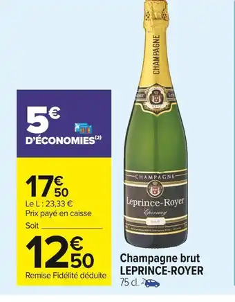 Carrefour Market Leprince-royer champagne brut offre