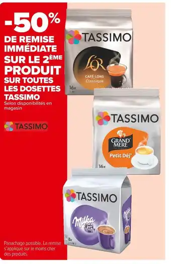 Carrefour Market Tassimo -50% de remise immédiate sur le 2ème produit sur toutes les dosettes tassimo offre