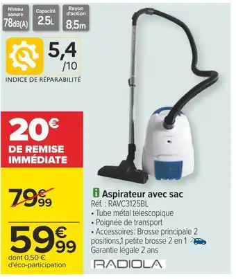 Carrefour Radiola aspirateur avec sac offre