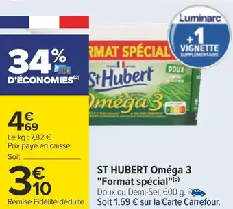 Carrefour St hubert oméga 3 format spécial offre