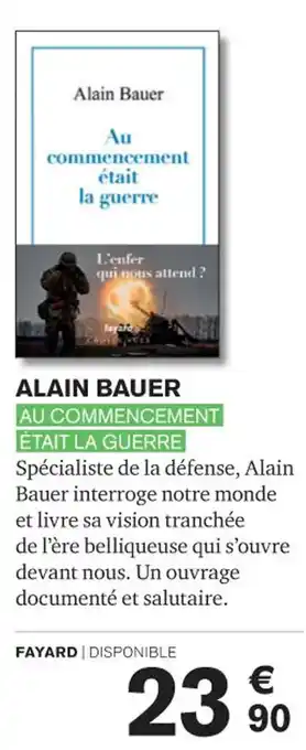 Alain Bauer Au commencement était la guerre