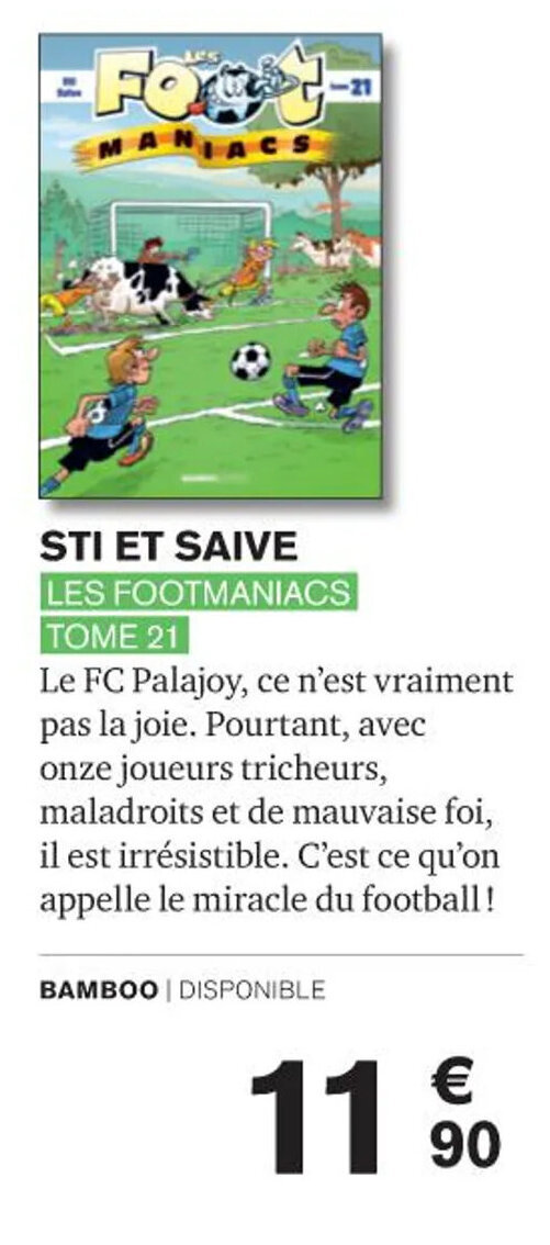 Carrefour STI ET SAIVE LES FOOTMANIACS TOME 21 offre