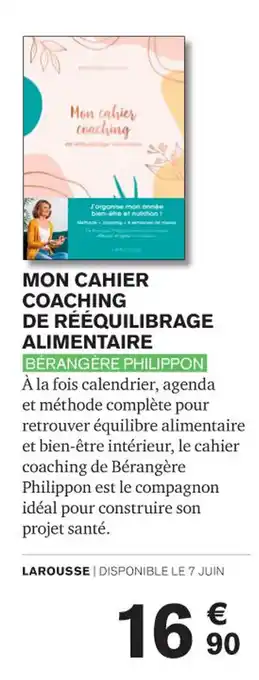 Carrefour MON CAHIER COACHING DE RÉÉQUILIBRAGE ALIMENTAIRE BERANGÈRE PHILIPPON offre