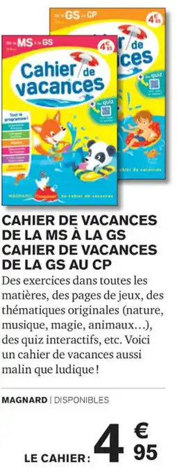 Carrefour CAHIER DE VACANCES DE LA MS À LA GS CAHIER DE VACANCES DE LA GS AU CP offre