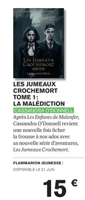 Carrefour LES JUMEAUX CROCHEMORT TOME 1: LA MALÉDICTION offre