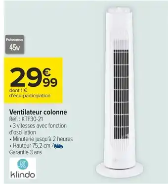 Carrefour Ventilateur colonne Réf. : KTF30-21 offre