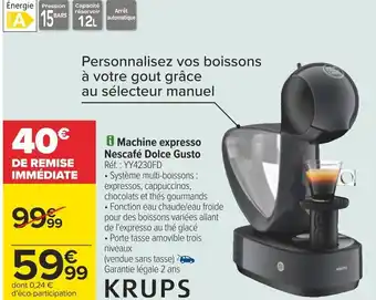 Carrefour i Machine expresso Nescafé Dolce Gusto Réf. : YY4230FD offre