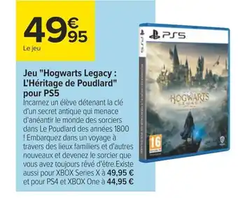 Carrefour Jeu "Hogwarts Legacy: L'Héritage de Poudlard" pour PS5 offre