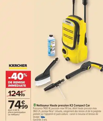 Carrefour i Nettoyeur Haute pression K2 Compact Car offre