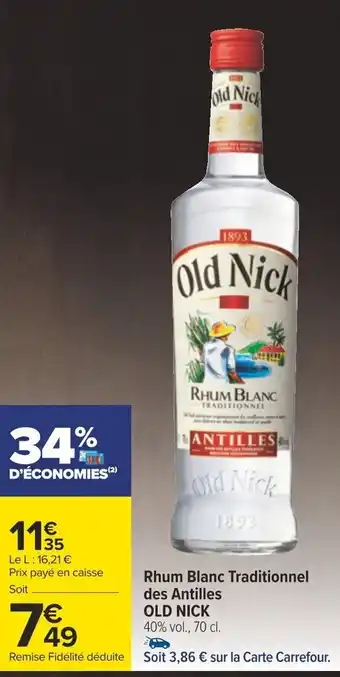 Carrefour Rhum Blanc Traditionnel des Antilles OLD NICK offre