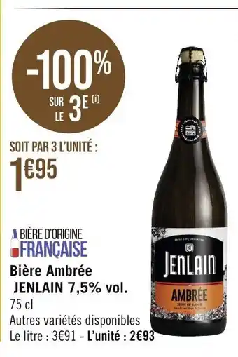 Géant Casino Bière Ambrée JENLAIN 7,5% vol. 75 cl Autres variétés disponibles offre