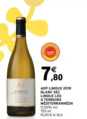 Intermarché Express AOP LIMOUX 2019 BLANC SEC LIMOUX LES 4 TERROIRS MÉDITERRANNÉEN 13.50% vol. 750 ml 10,40 € le litre offre