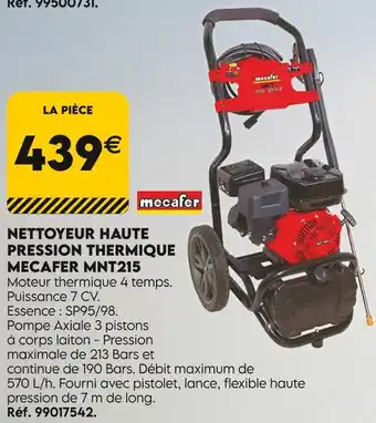 Tout faire matériaux Mecafer nettoyeur haute pression thermique mnt215 offre