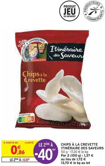 Intermarché Itinéraire des saveurs chips à la crevette offre