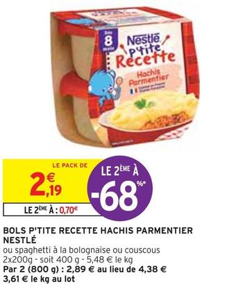 Intermarché Nestlé bols p'tite recette hachis parmentier offre