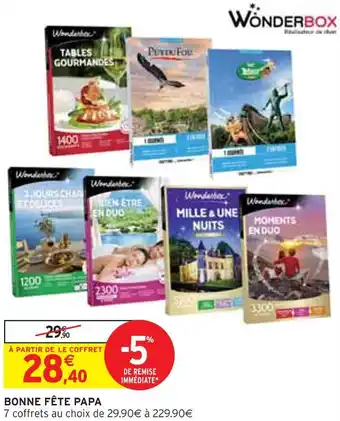 Intermarché Wonderbox bonne fête papa offre