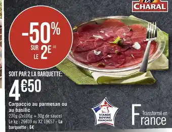 Casino Supermarchés Charal carpaccio au parmesan ou au basilic offre