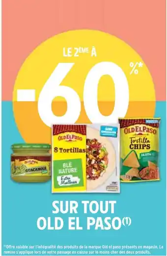 Old el paso le 2ème à -60% sur tout