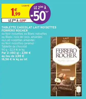 Intermarché Ferrero rocher tablette chocolat lait noisettes offre