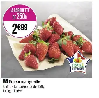 Casino Supermarchés Fraise mariguette offre
