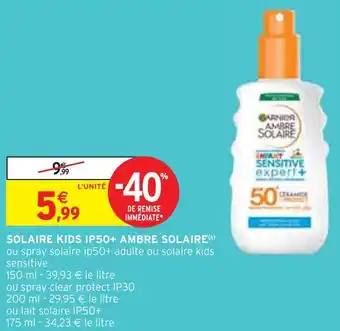 Intermarché Garnier solaire kids ip50+ ambre solaire(s) offre