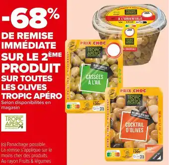 Carrefour Market Tropic apéro -68% de remise immédiate sur le 2ème produit sur toutes les olives tropic apéro offre
